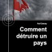« Comment détruire la Suisse », de Rolf Zwicky, nouvelle édition MàJ