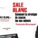 Racisme antiblanc : François Bousquet refuse le silence et fait parler les victimes [Interview]