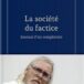 La société du factice, du Pr Didier Raoult